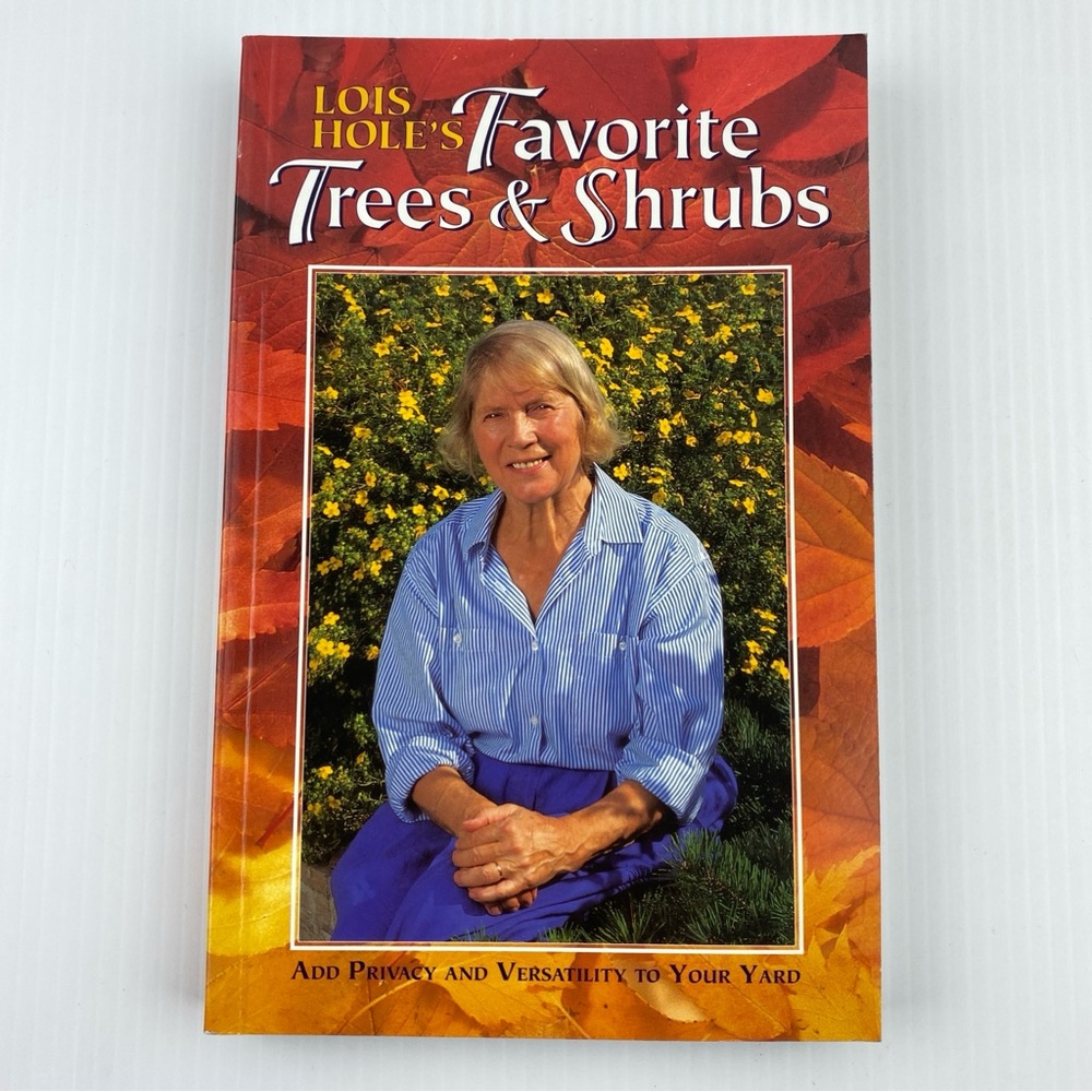 Favorite Trees and Shrubs by Lois Hole Gardening Book